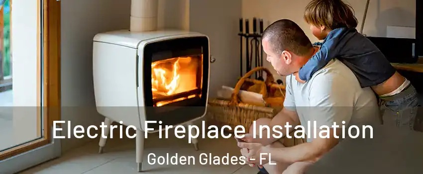  Electric Fireplace Installation Golden Glades - FL