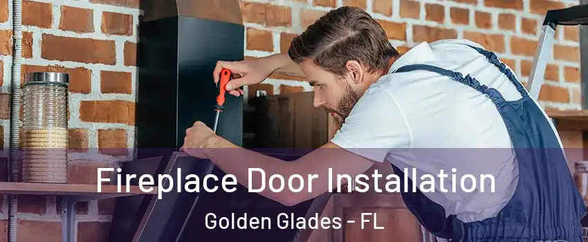  Fireplace Door Installation Golden Glades - FL