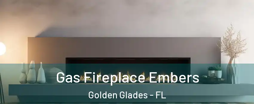  Gas Fireplace Embers Golden Glades - FL