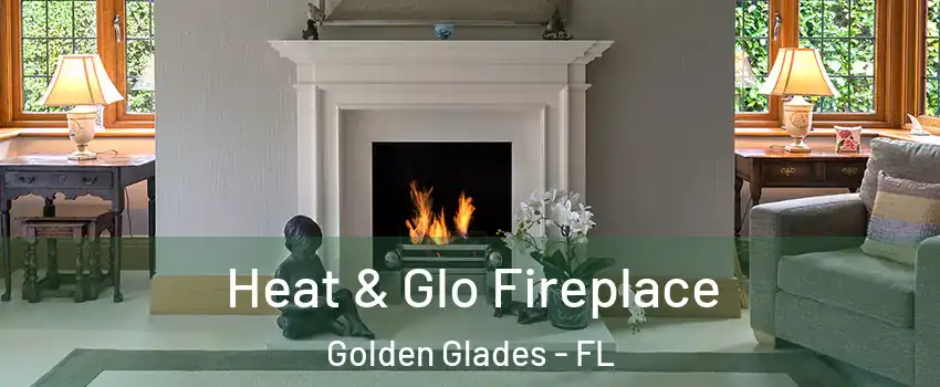  Heat & Glo Fireplace Golden Glades - FL