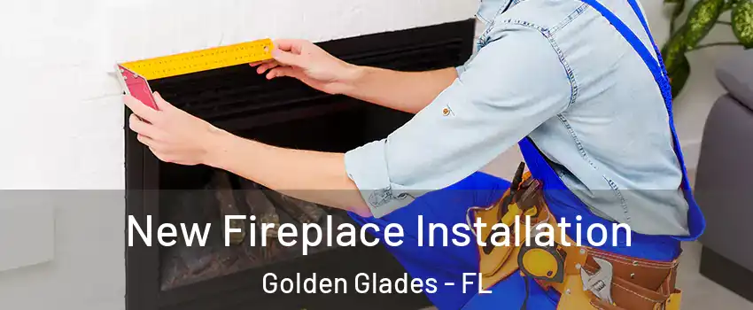  New Fireplace Installation Golden Glades - FL