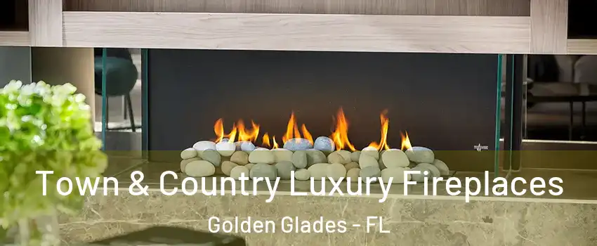  Town & Country Luxury Fireplaces Golden Glades - FL