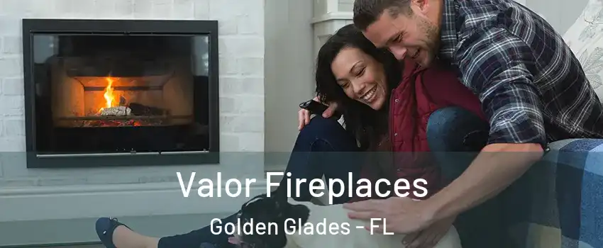  Valor Fireplaces Golden Glades - FL